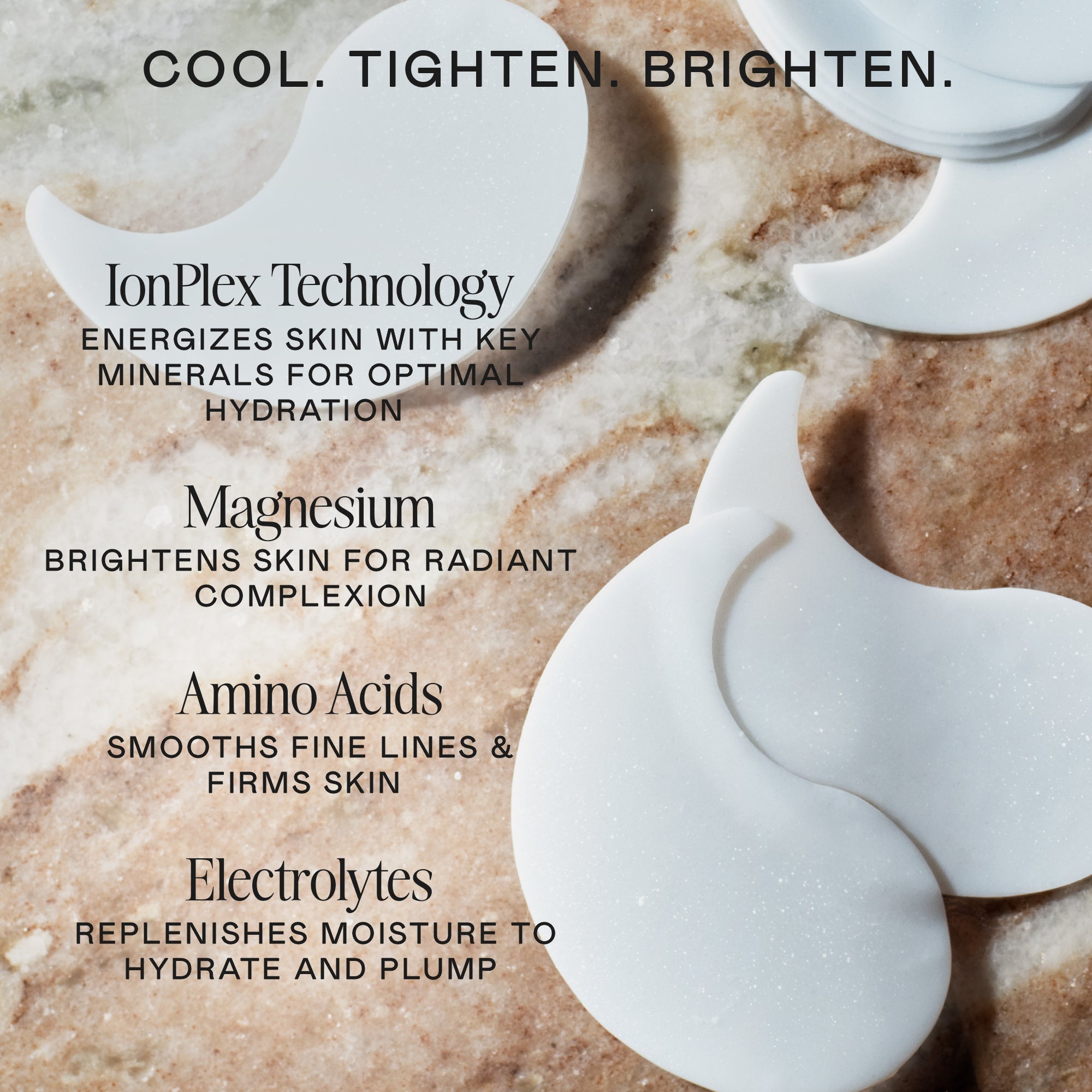 IonPlex® Hydra-Gel Power Patches to Depuff, Brighten, & Hydrate
